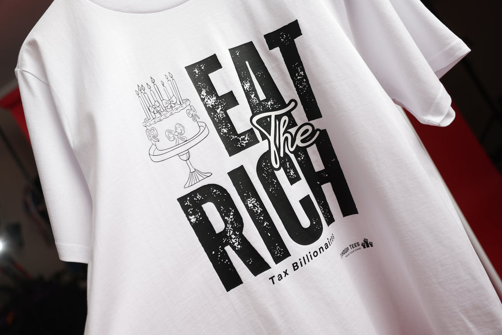 "Eat The Rich" Tee | StandUp Tees